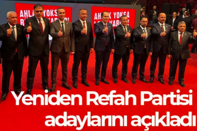 Yeniden Refah Partisi adaylarını açıkladı