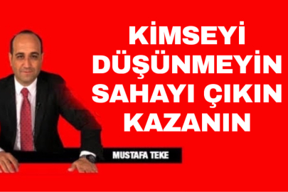 KİMSEYİ DÜŞÜNMEYİN SAHAYA ÇIKIN KAZANIN