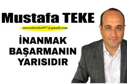 İnanmak Başarmanın Yarısıdır…